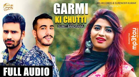 Garmi-Ki-Chutti Nikku Singh mp3 song lyrics